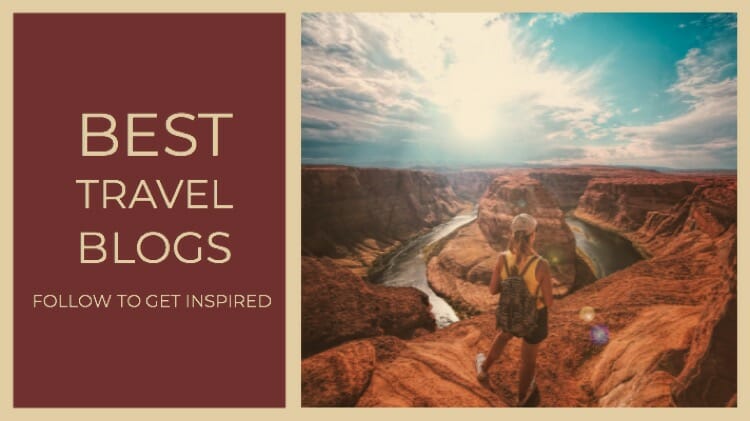 Best Travel Blogs To Follow For Inspiration