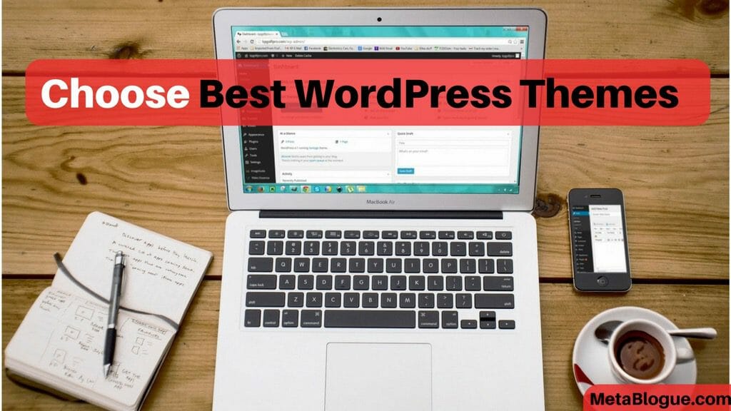 How To Choose Best WordPress Theme For Your Site
