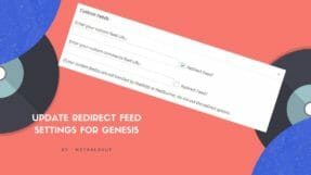 How To Update Redirect Feed Settings In Genesis Framework 3.0 & Above