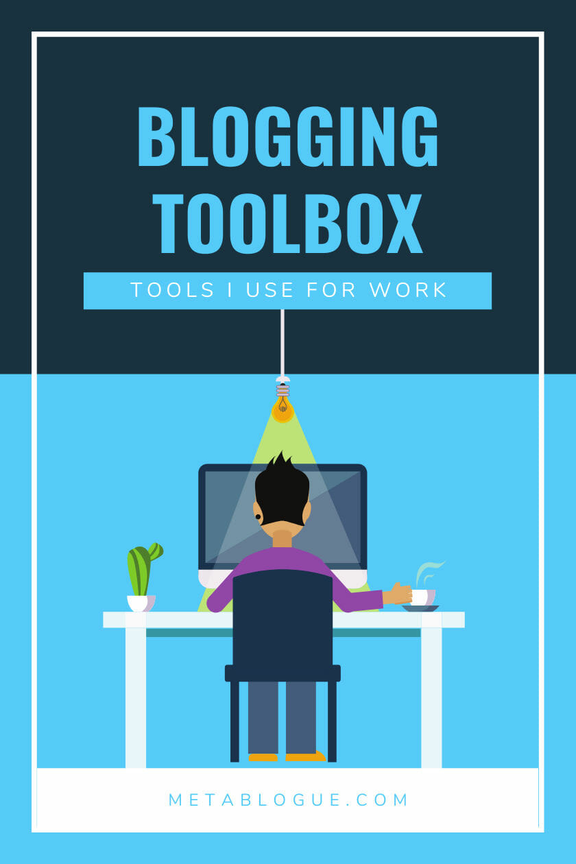 Blogging Toolbox - Essential Tools and Services For Bloggers