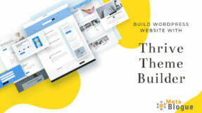 Thrive Theme Builder Review – A Tool To Build WordPress Sites Easily
