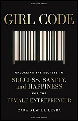 Girl Code By Cara Alwill Leyba