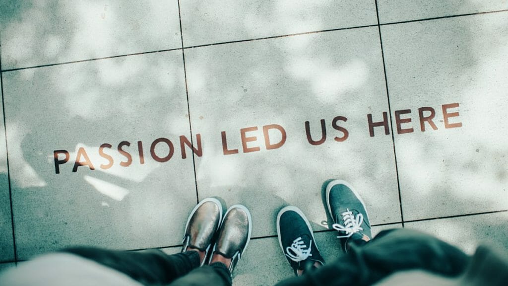 Keep Your Passion Alive To Create Success