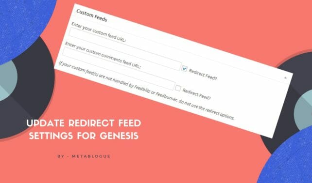 How To Update Redirect Feed Settings In Genesis Framework 3.0 & Above