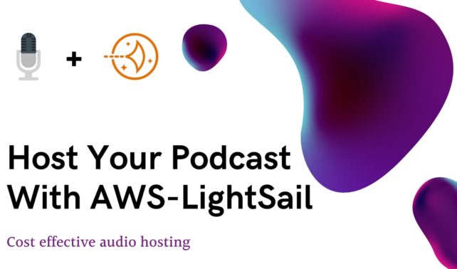 Setup Podcast Hosting With AWS LightSail